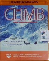 The Climb - Tragic Ambitions on Everest written by Anatoli Boukreev and G. Weston DeWalt performed by Lloyd James on MP3 CD (Unabridged)